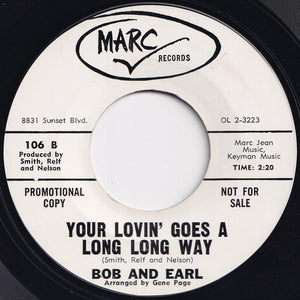 Bob & Earl - Your Time Is My Time / Your Lovin' Goes A Long Long Way (7 inch Record / Used)