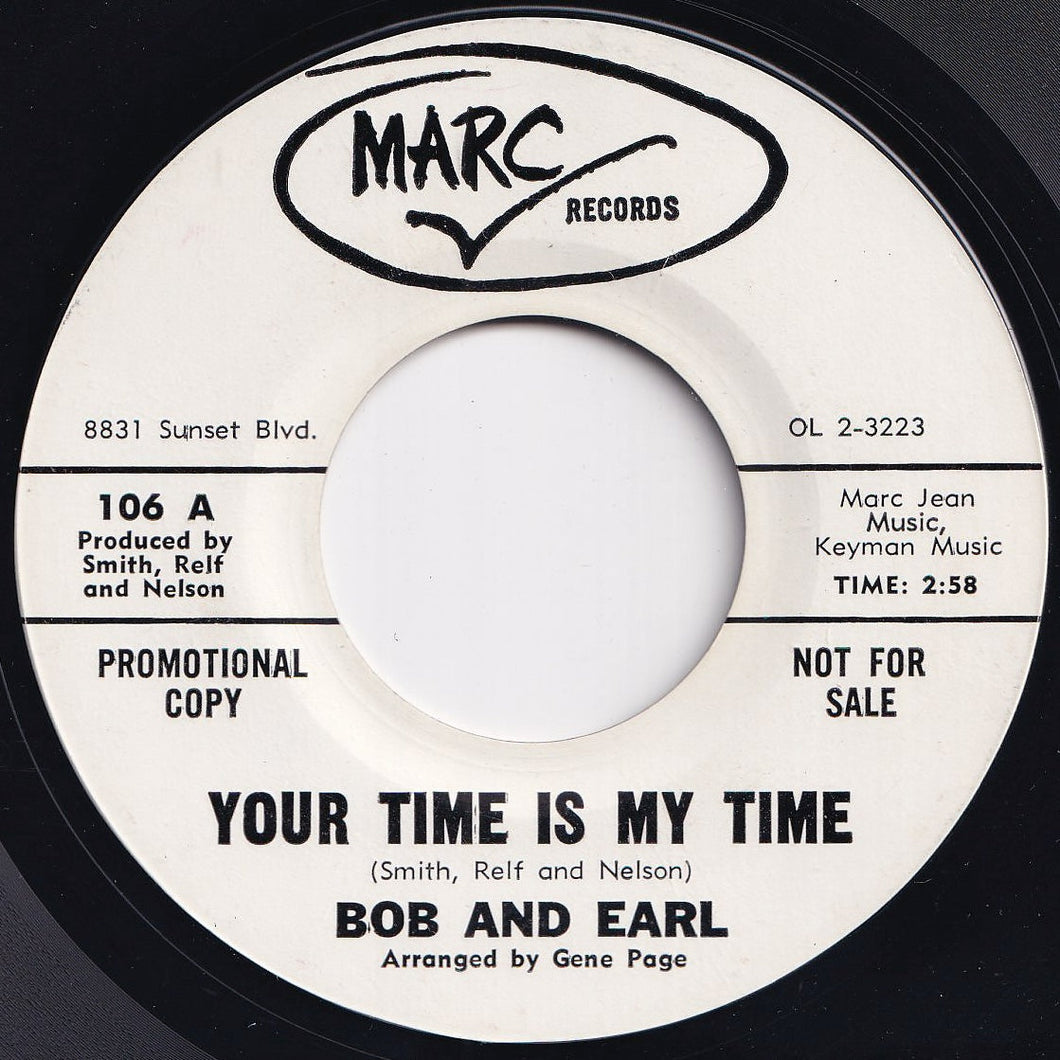 Bob & Earl - Your Time Is My Time / Your Lovin' Goes A Long Long Way (7 inch Record / Used)