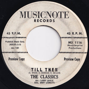 Classics - Till Then / Enie Minie Mo (7 inch Record / Used)