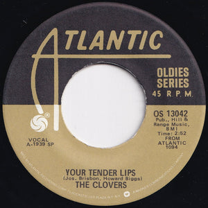 Clovers / Ivory Joe Hunter - Your Tender Lips / Since I Met You Baby (7 inch Record / Used)