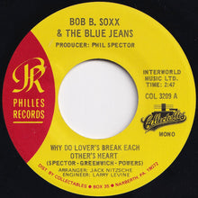 画像をギャラリービューアに読み込む, Bob B. Soxx &amp; The Blue Jeans - Why Do Lover&#39;s Break Each Other&#39;s Heart / Zip-A-Dee Doo-Dah (7 inch Record / Used)
