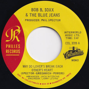 Bob B. Soxx & The Blue Jeans - Why Do Lover's Break Each Other's Heart / Zip-A-Dee Doo-Dah (7 inch Record / Used)