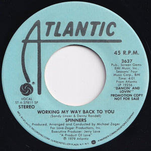 Spinners - Working My Way Back To You (Stereo) / (Mono) (7 inch Record / Used)