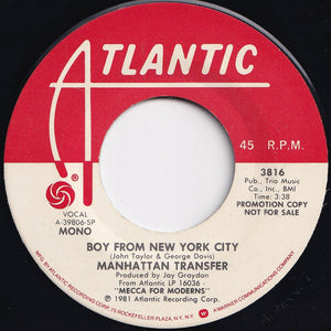 Manhattan Transfer - Boy From New York City (Stereo) / (Mono) (7 inch Record / Used)