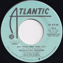 画像をギャラリービューアに読み込む, Manhattan Transfer - Boy From New York City (Stereo) / (Mono) (7 inch Record / Used)
