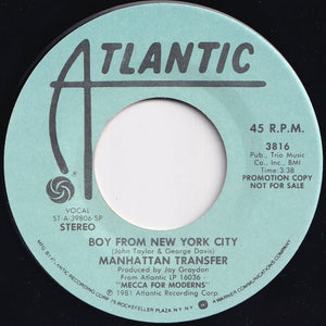 Manhattan Transfer - Boy From New York City (Stereo) / (Mono) (7 inch Record / Used)