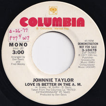 画像をギャラリービューアに読み込む, Johnnie Taylor - Love Is Better In The A. M. (Stereo) / (Mono) (7 inch Record / Used)
