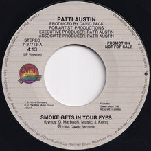 画像をギャラリービューアに読み込む, Patti Austin - Smoke Gets In Your Eyes / Smoke Gets In Your Eyes (7 inch Record / Used)
