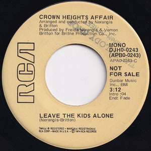 Crown Heights Affair - Leave The Kids Alone (Stereo) / (Mono) (7 inch Record / Used)