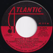 画像をギャラリービューアに読み込む, Roberta Flack, Donny Hathaway - Where Is The Love / Mood (7 inch Record / Used)
