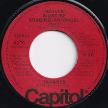 画像をギャラリービューアに読み込む, Tavares - Heaven Must Be Missing An Angel (Part 1) / (Part 2) (7 inch Record / Used)
