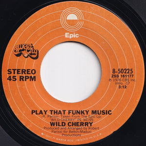 Wild Cherry - Play That Funky Music / The Lady Wants Your Money (7 inch Record / Used)