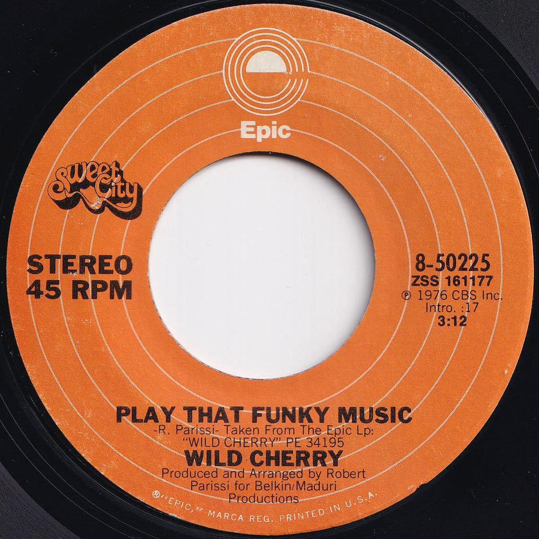 Wild Cherry - Play That Funky Music / The Lady Wants Your Money (7 inch Record / Used)