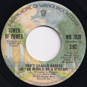 Tower Of Power - Don't Change Horses (In The Middle Of A Stream) / I Got The Chop (7 inch Record / Used)