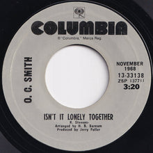 Load image into Gallery viewer, O.C. Smith - Little Green Apples / Isn&#39;t It Lonely Together (7 inch Record / Used)
