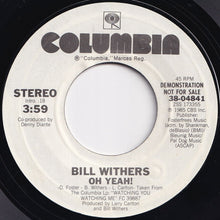 画像をギャラリービューアに読み込む, Bill Withers - Oh Yeah! / Oh Yeah! (7 inch Record / Used)
