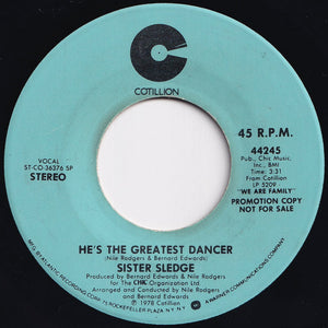 Sister Sledge - He's The Greatest Dancer (Stereo) / (Mono) (7 inch Record / Used)