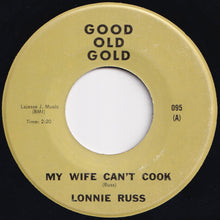 画像をギャラリービューアに読み込む, Lonnie Russ / Evelyn Freeman - My Wife Can&#39;t Cook / Didn&#39;t It Rain (7 inch Record / Used)
