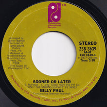 Load image into Gallery viewer, Billy Paul - Everybody&#39;s Breaking Up / Sooner Or Later (7 inch Record / Used)
