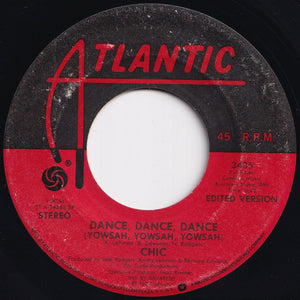 Chic - Dance, Dance, Dance (Yowsah, Yowsah, Yowsah) / Sao Paulo (7 inch Record / Used)