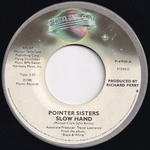 Pointer Sisters - Slow Hand / Holdin' Out For Love (7 inch Record / Used)