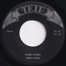 画像をギャラリービューアに読み込む, Jimmy Reed - Hush Hush / Ain't That Loving You Baby (7 inch Record / Used)
