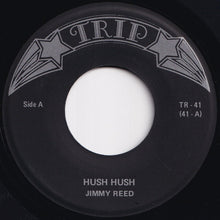 画像をギャラリービューアに読み込む, Jimmy Reed - Hush Hush / Ain&#39;t That Loving You Baby (7 inch Record / Used)
