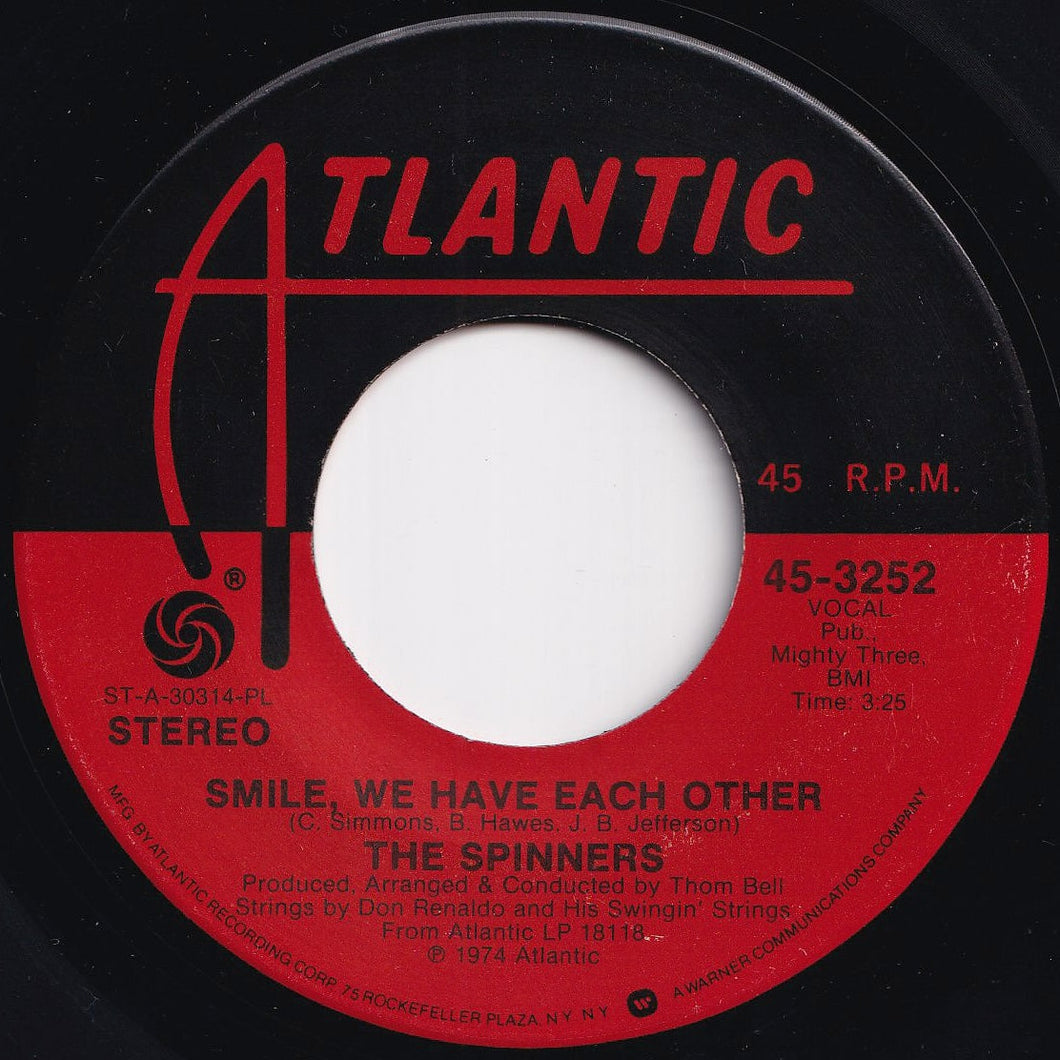 Spinners - Smile, We Have Each Other / Living A Little, Laughing A Little (7 inch Record / Used)