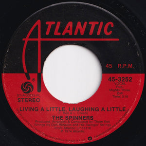 Spinners - Smile, We Have Each Other / Living A Little, Laughing A Little (7 inch Record / Used)