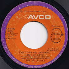 Load image into Gallery viewer, Stylistics - Can&#39;t Give You Anything (But My Love) / I&#39;d Rather Be Hurt By You (Than Be Loved By Somebody Else) (7 inch Record / Used)
