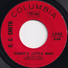 Load image into Gallery viewer, O.C. Smith - Daddy&#39;s Little Man / If I Leave You Now (7 inch Record / Used)
