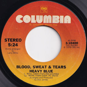 Blood, Sweat & Tears - You're The One / Heavy Blue (7 inch Record / Used)