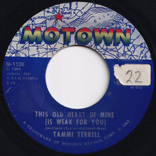 画像をギャラリービューアに読み込む, Tammi Terrell - This Old Heart Of Mine (Is Weak For You) / Just Too Much To Hope For (7 inch Record / Used)
