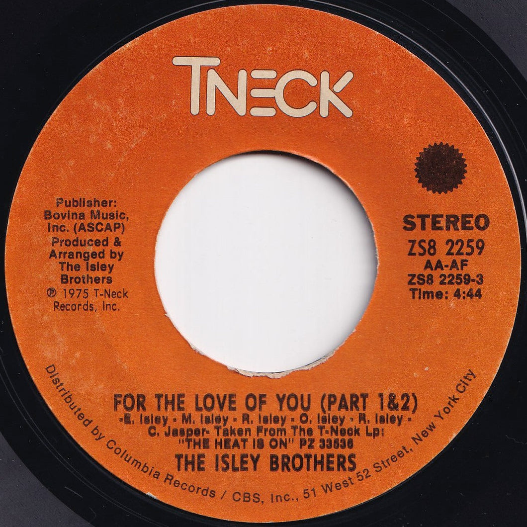 Isley Brothers - For The Love Of You (Part 1 & 2) / You Walk Your Way (7 inch Record / Used)