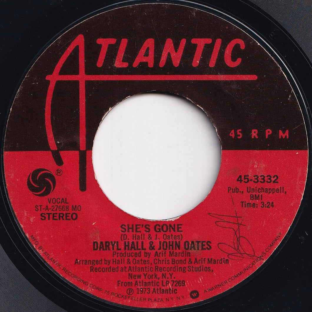 Daryl Hall & John Oates - She's Gone / I'm Just A Kid (Don't Make Me Feel Like A Man) (7 inch Record / Used)