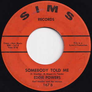 Eddie Powers / Earl Stanley And The Stereos - Gypsy Woman Told Me / Somebody Told Me (7 inch Record / Used)