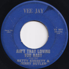 Load image into Gallery viewer, Betty Everett, Jerry Butler - Let It Be Me / Ain&#39;t That Loving You Baby (7 inch Record / Used)
