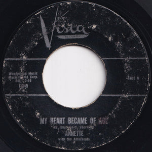 Annette - First Name Initial / My Heart Became Of Age (7 inch Record / Used)