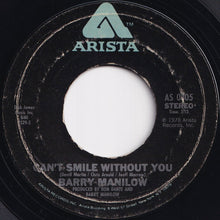 Load image into Gallery viewer, Barry Manilow - Can&#39;t Smile Without You / Sunrise (7 inch Record / Used)
