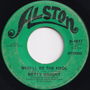 Betty Wright - It's Hard To Stop (Doing Something When It's Good To You) / Who'll Be The Fool (7 inch Record / Used)