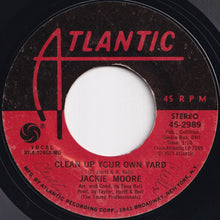 Load image into Gallery viewer, Jackie Moore - Both Ends Against The Middle / Clean Up Your Own Yard (7 inch Record / Used)
