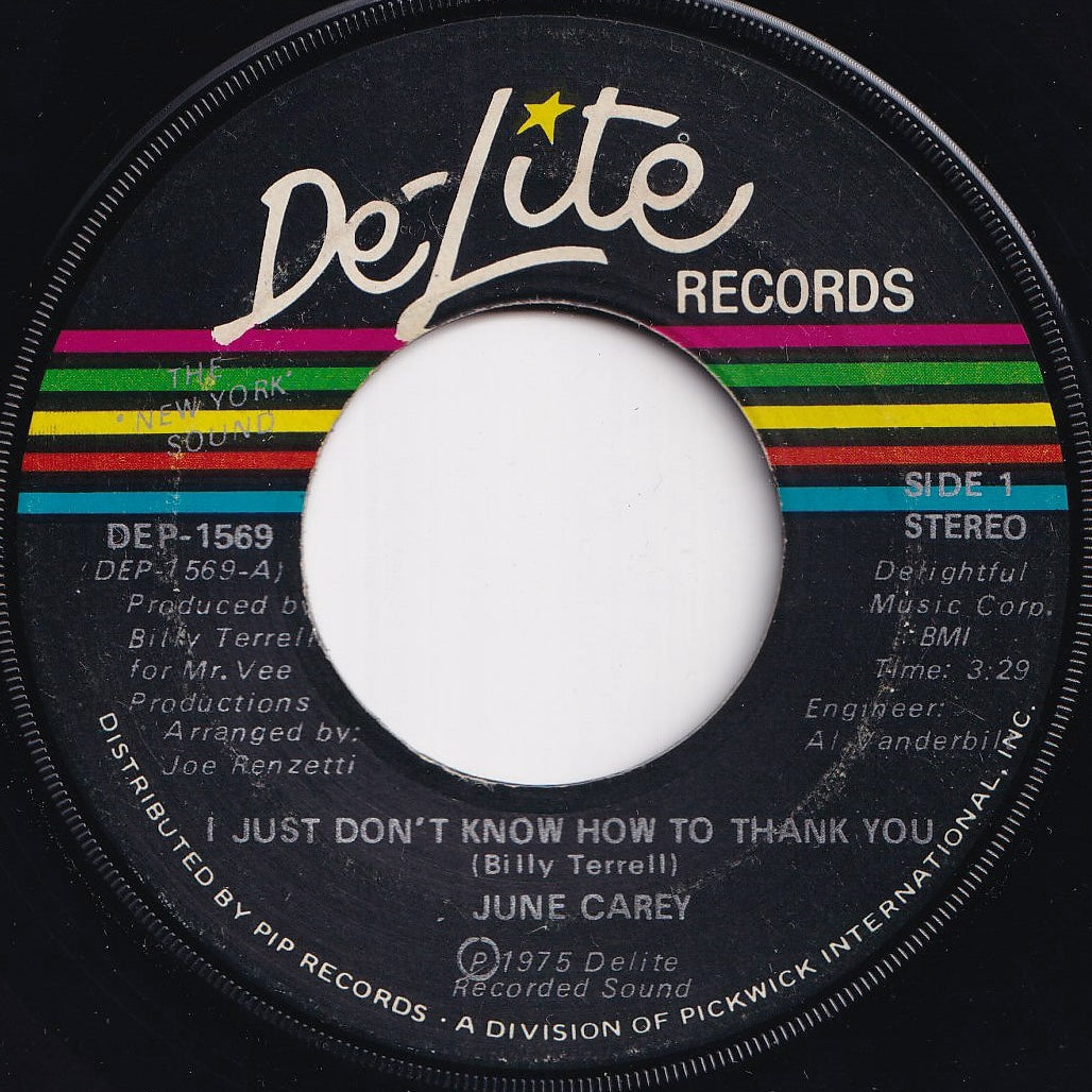 June Carey - I Just Don't Know How To Thank You / We Ain't As Tight As We Used To Be (7 inch Record / Used)