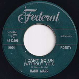 Hank Marr - The Greasy Spoon / I Can't Go On (Without You) (7 inch Record / Used)