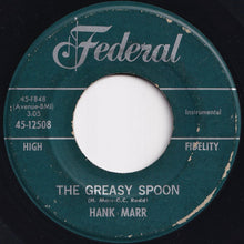Load image into Gallery viewer, Hank Marr - The Greasy Spoon / I Can&#39;t Go On (Without You) (7 inch Record / Used)
