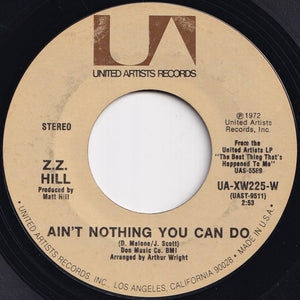 Z.Z. Hill - Ain't Nothing You Can Do / Love In The Street (7 inch Record / Used)