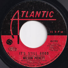 Load image into Gallery viewer, Wilson Pickett - She Said Yes / It&#39;s Still Good (7 inch Record / Used)
