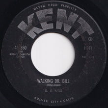 画像をギャラリービューアに読み込む, B. B. King - You Done Lost Your Good Thing Now / Walking Dr. Bill (7 inch Record / Used)
