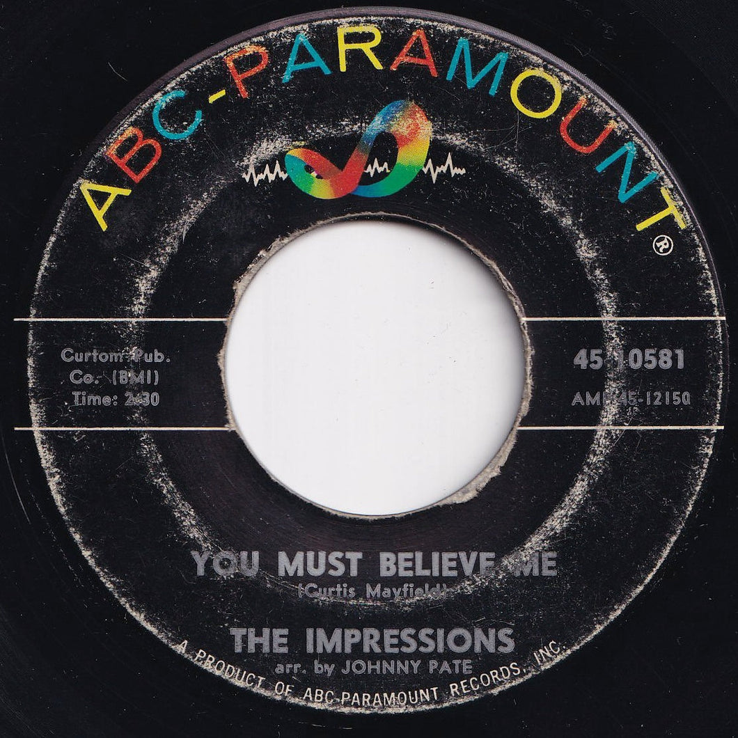 Impressions - You Must Believe Me / See The Real Me (7 inch Record / Used)