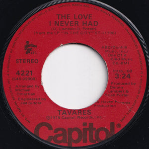 Tavares - The Love I Never Had / In The City (7 inch Record / Used)