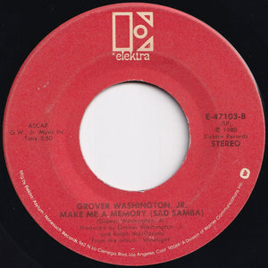 Grover Washington, Jr. - Just The Two Of Us / Make Me A Memory (Sad Samba) (7 inch Record / Used)